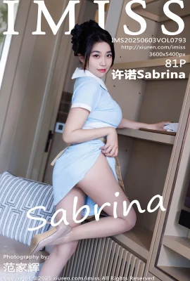 [IMISS AI MI CLUB]2025.06.03 Vol.793 Xu Nuo Sabrina Stockage de couleur originale Version complète sans watermark Photo[81p]